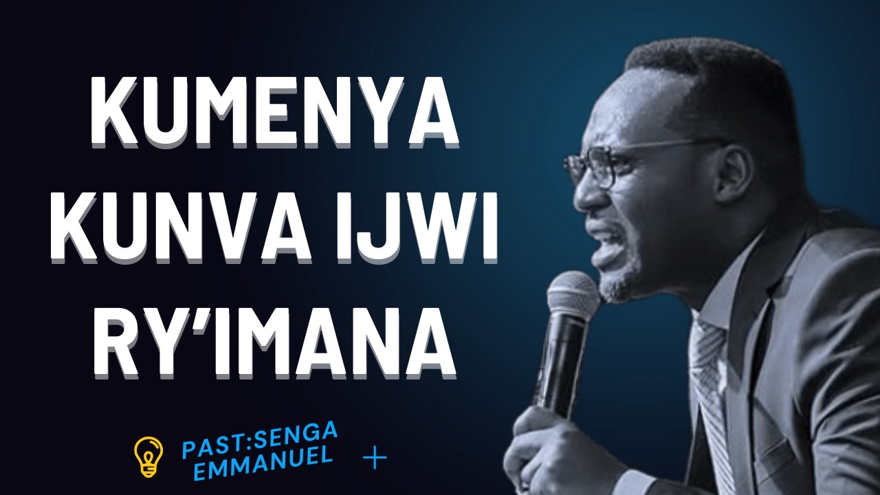 KUMENYA KUMVA IJWI RY’IMANA ---- Past SENGA Emmanuel