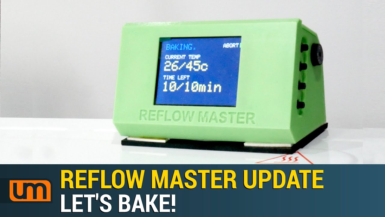 New Reflow Master Update - Let's bake!