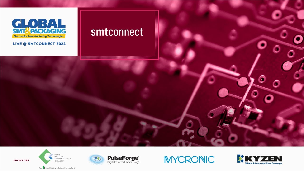 LIVE @ SMTconnect 2022
