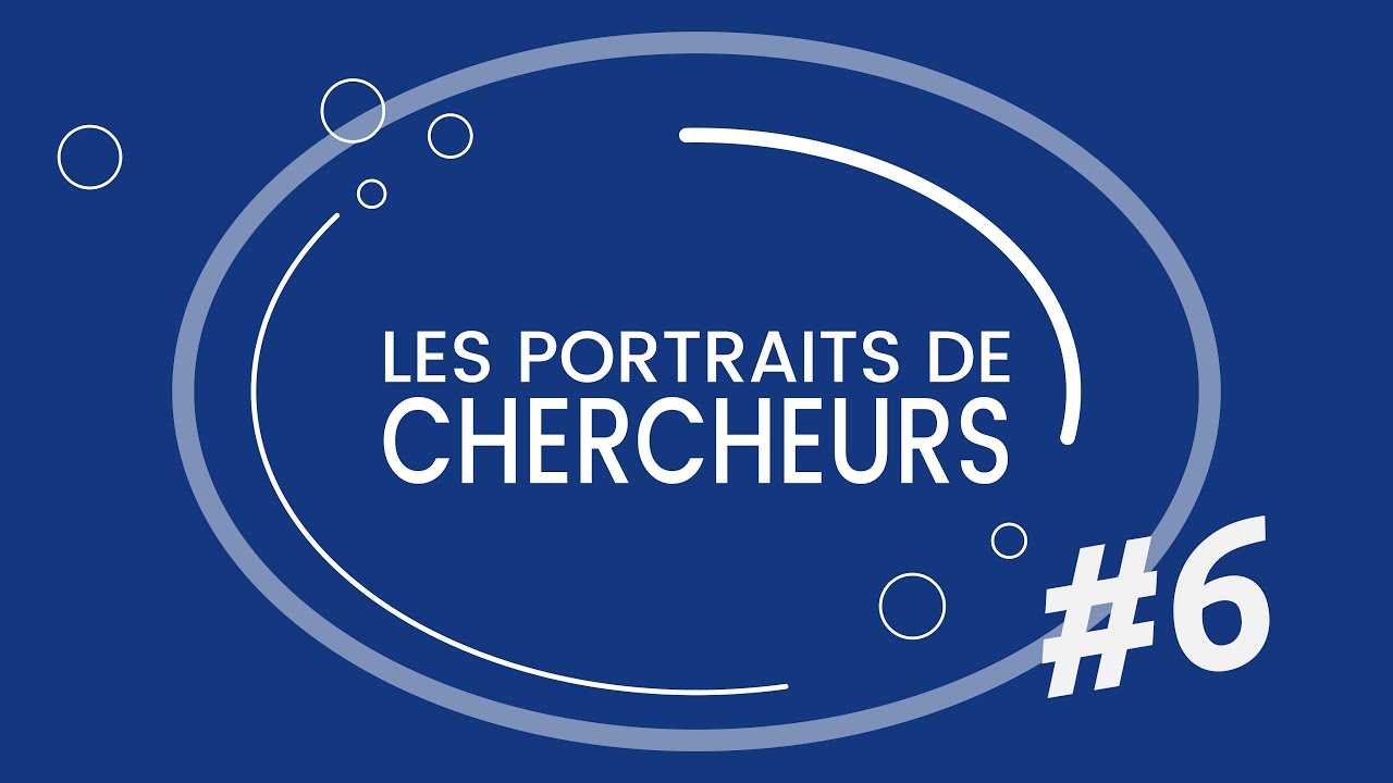 Portraits de chercheurs #6 - Igor Bessieres