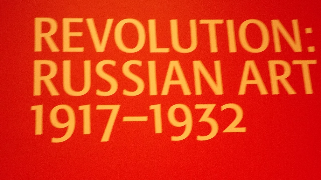 Exhibition Review - Revolution: Russian Art (1917 – 1932) at the Royal Academy from 11th February