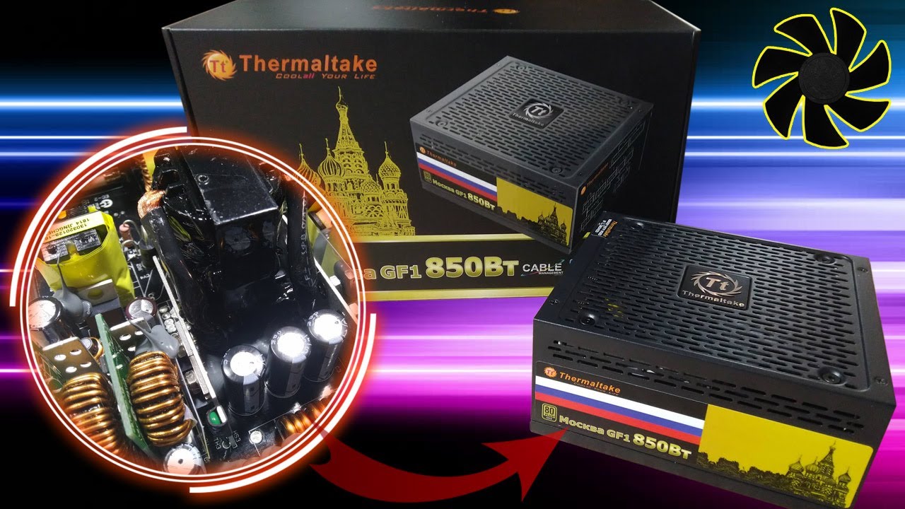 Thermaltake Москва GF1 850 обзор с разбором