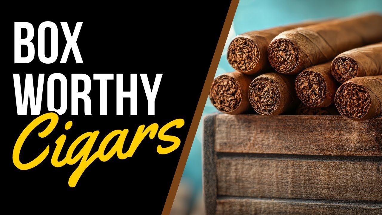 Box Worthy Cigars! Hidden Gems Worthy of Your Collection! #cigarlovers #cigarsociety