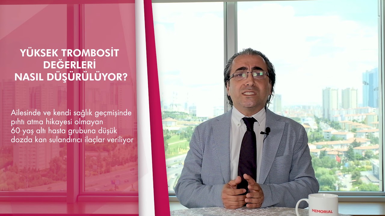 Trombosit sayısının y&uuml;ksek olmasının nedenleri nelerdir? - Prof. Dr. Hakan İsmail Sarı (Hematoloji)
