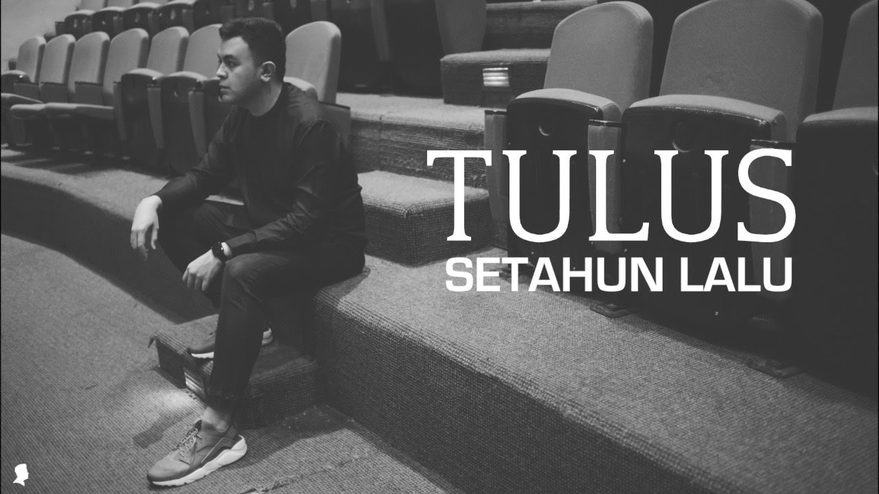 Tulus - Setahun Lalu (Lyric Video)
