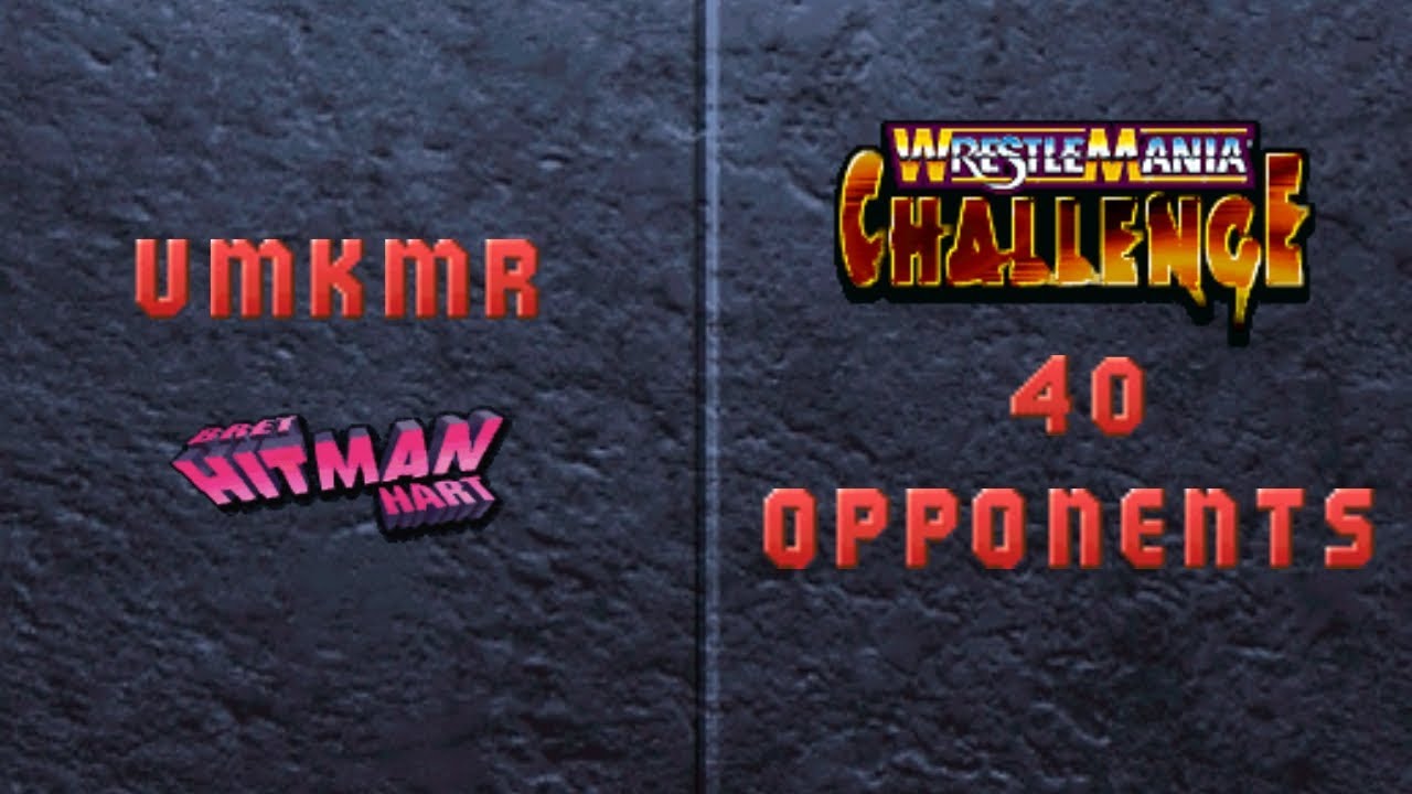 WrestleMania Challenge 40 Opponents / Bret Hart 