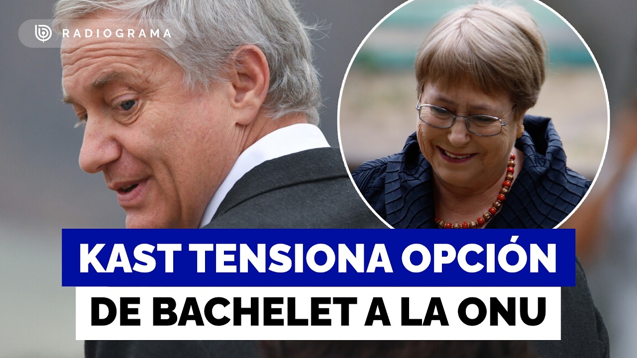 Kast tensiona opción de Bachelet a la ONU: Las dudas tras invitación a Lula y Sheinbaum