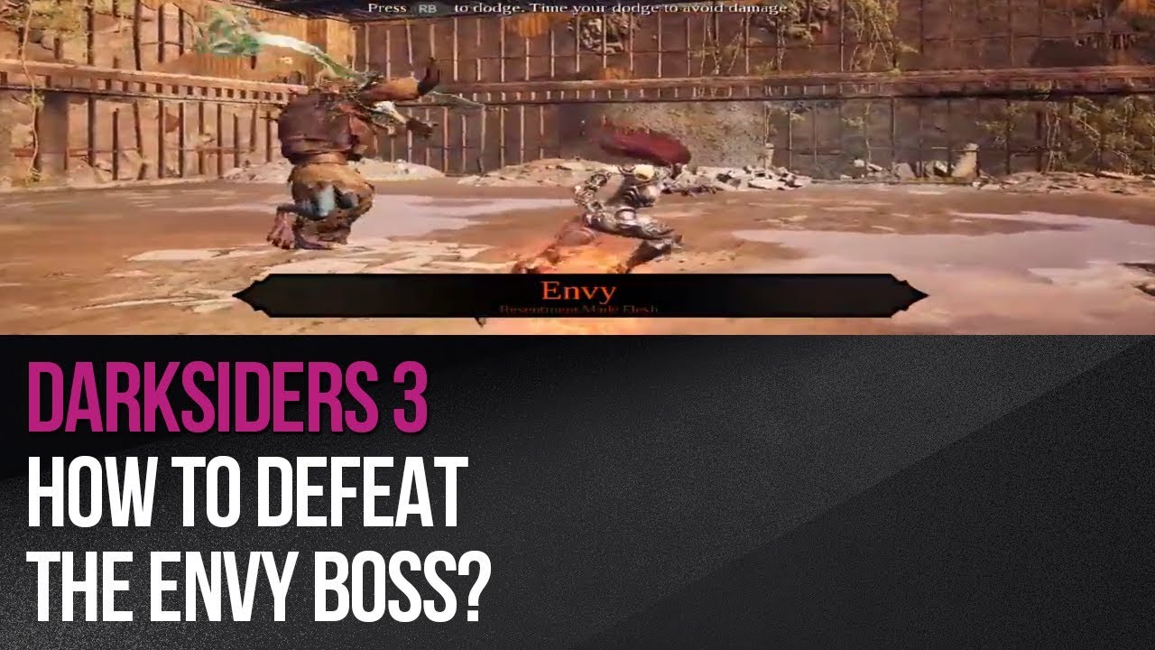 Darksiders 3 - How to defeat the Envy boss (first encounter)?