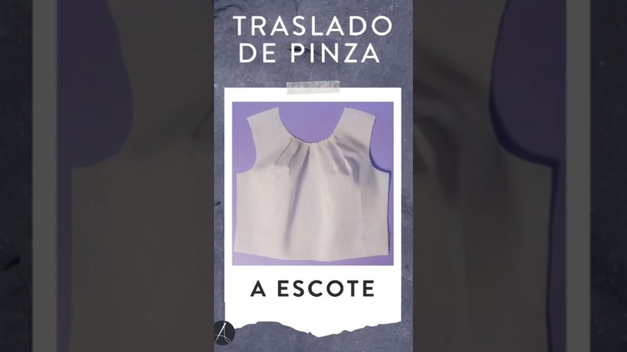 Traslado de pinza al Escote #acoldemoda #patronaje #shorts