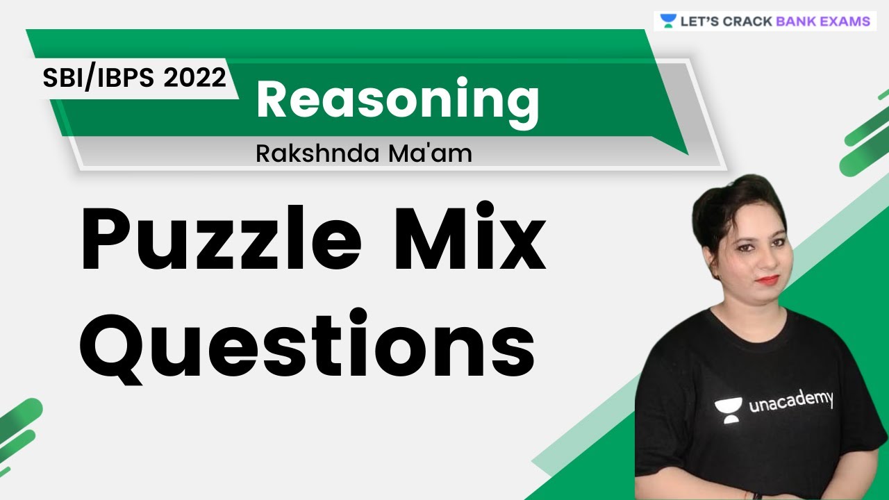 Puzzle Mix Questions | Puzzle | Reasoning | SBI/IBPS 2022 | Rakshnda Singh | Let’s Crack Bank Exams