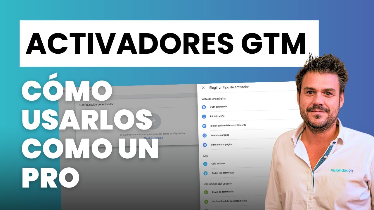 Cómo usar los ACTIVADORES en Google Tag Manager | Paso a paso