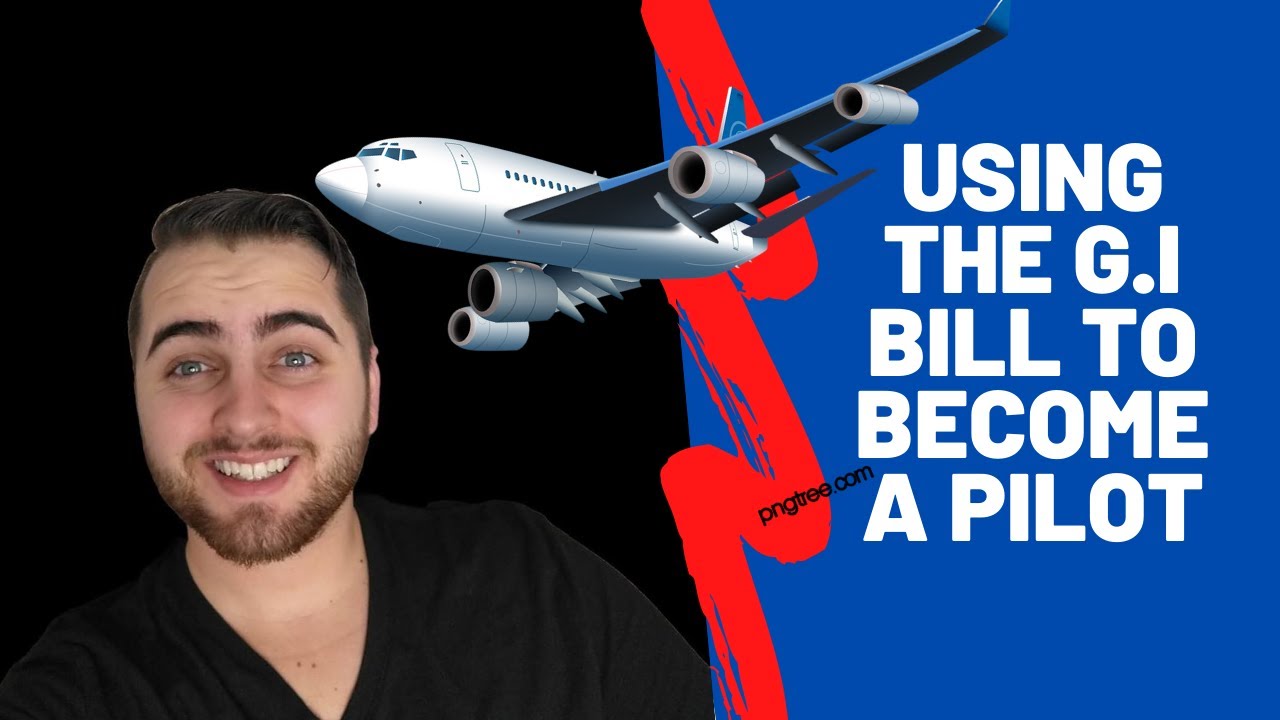 How To Use The GI Bill To Become A Pilot
