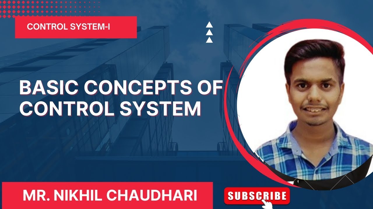 Lec 01:- Basic concepts of Control system 