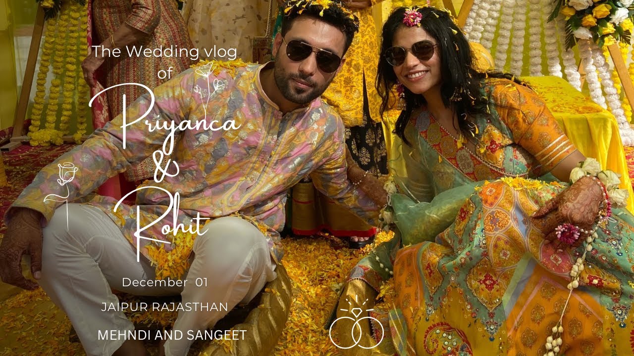 The Indian destination wedding ||JAIPUR DAIRIES 🌅| Part 1( mehndi n sangeet)