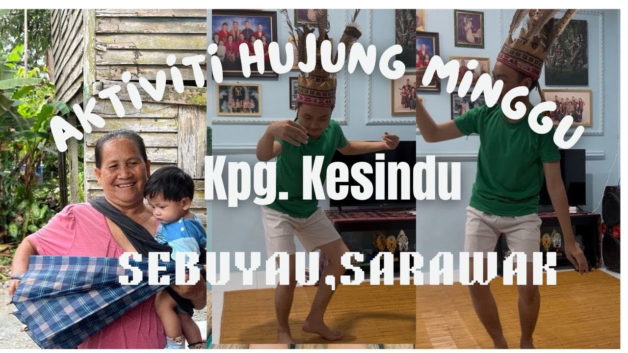 Aktiviti Santai Hujung Minggu Di Kpg Kesindu Sebuyau Sarawak