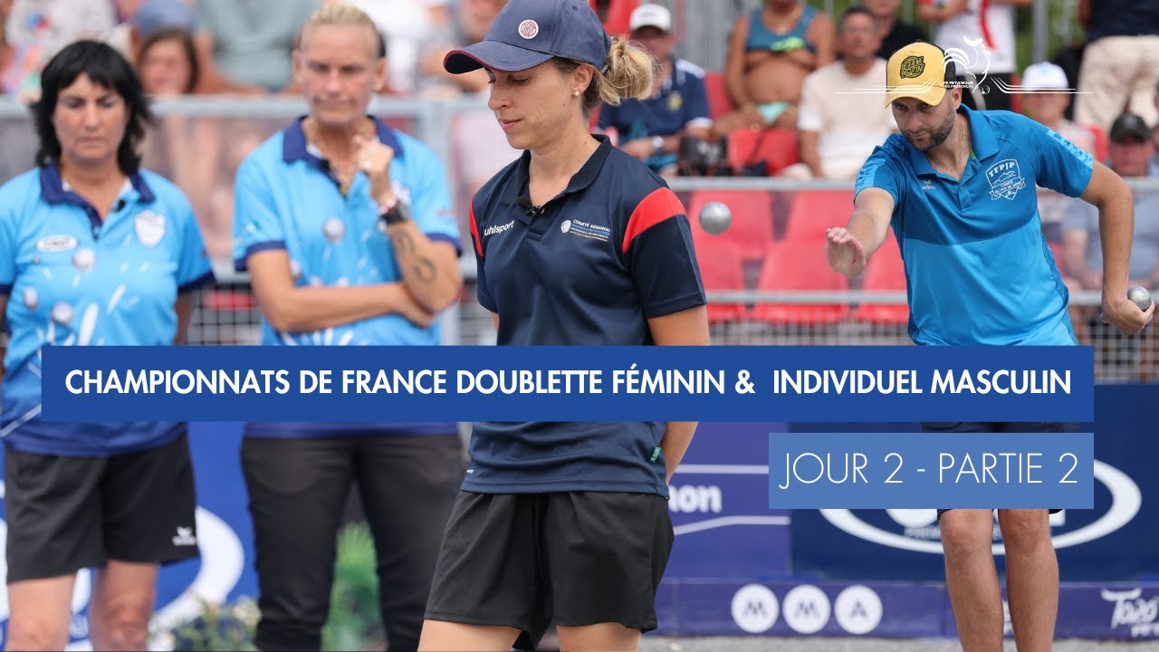 CHAMPIONNAT DE FRANCE DOUBLETTE FEMININ & INDIVIDUEL MASCULIN - LES FINALES