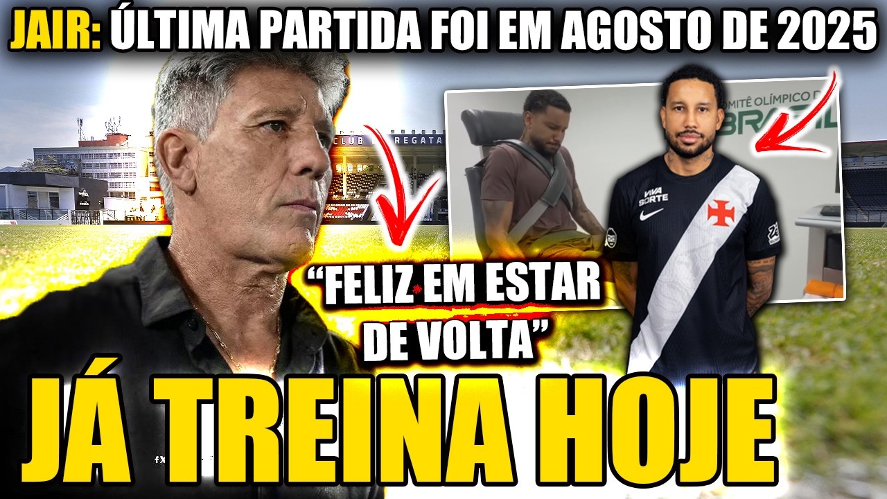 BOA NOTÍCIA! RENATO e JAIR SÃO OS DESTAQUES DE HOJE | VASCÃO NOTÍCIAS - 1ª EDIÇÃO