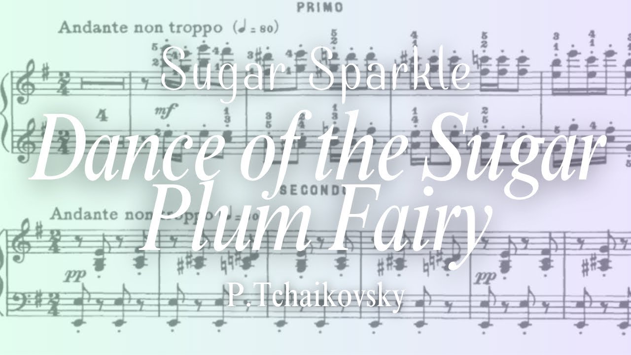 (For 4 hands)Tchaikovsky - Dance of the Sugar Plum Fairy (from The Nutcracker Suite) [Sheet Music]