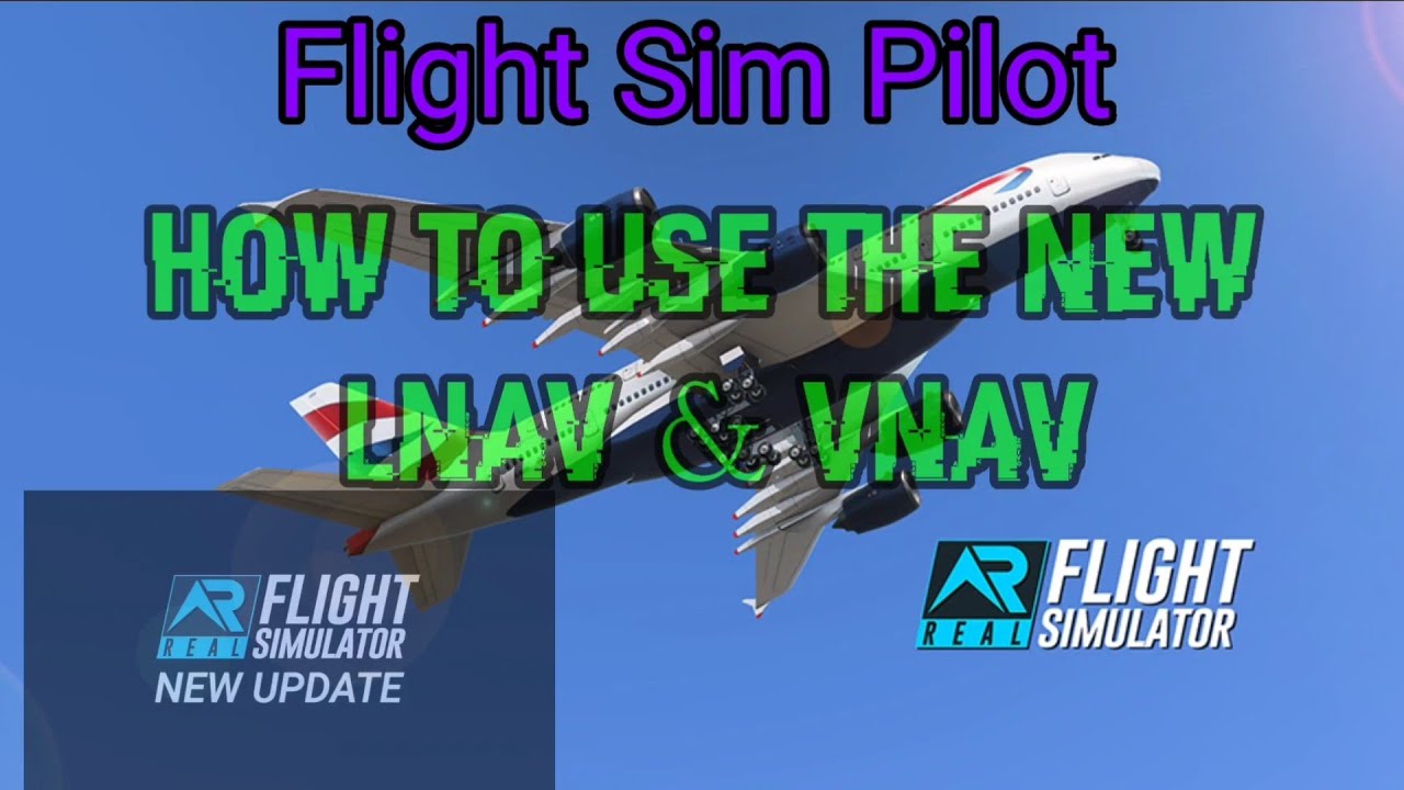 The New LNAV & VNAV Functions in RFS
