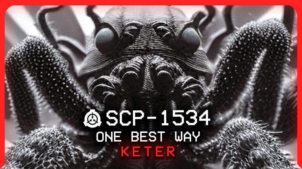 SCP-1534 │ One Best Way │ Keter │ Fifthist/Hostile SCP