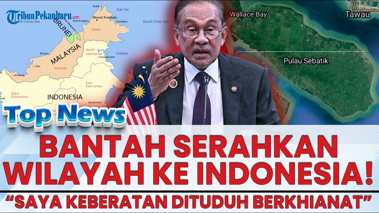 🔴 Nada Tinggi PM Malaysia Bantah Serahkan Wilayah ke Indonesia, Picu Debat Panas di Sidang Parlemen