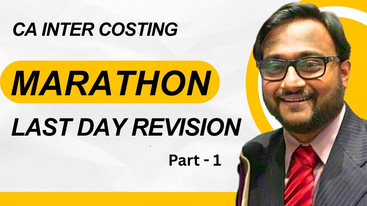 🔥Marathon Last day Revision Part 1| CA Inter Costing| LDR for Jan 26 🚀| #costinrevision #CArevision