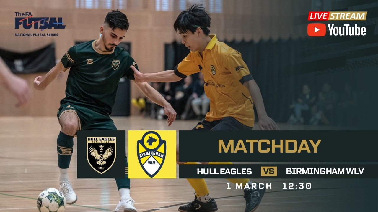 Hull Eagles vs Birmingham WLV | LIVE FUTSAL