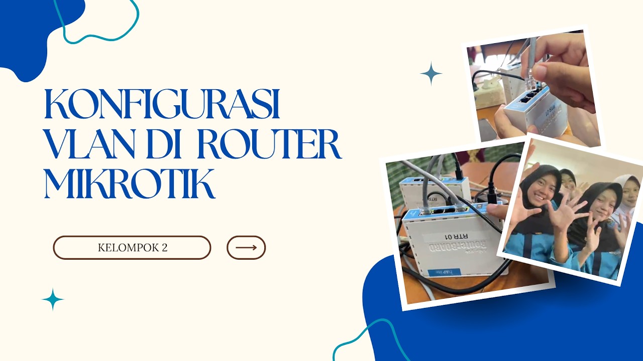 KONFIGURASI VLAN DI ROUTER MIKROTIK