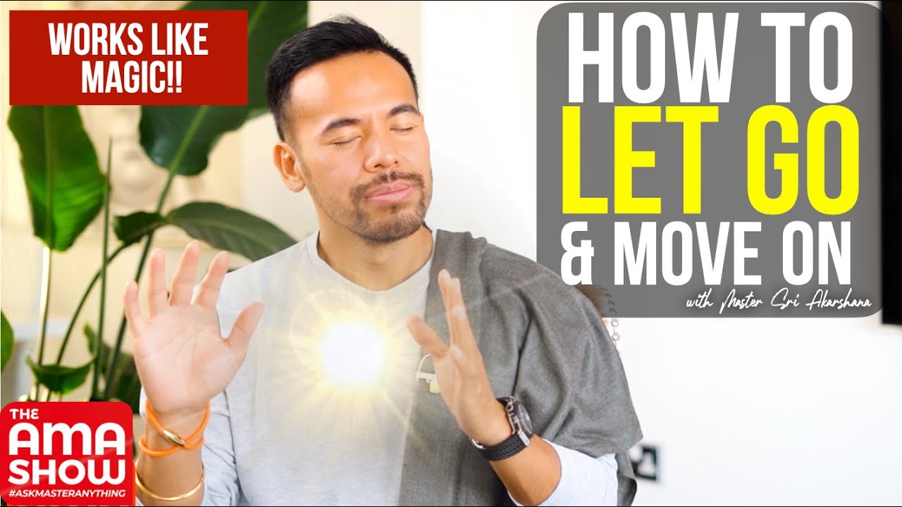 How to Let Go and Move On  | Leave Your Past in The Past [Very Powerful!!]