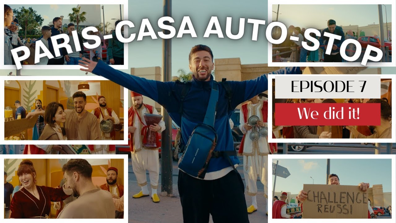 Ep 7 | Final stop Casablanca (On l'a fait) 🤩 المحطة الأخيرة الدار البيضاء درناها