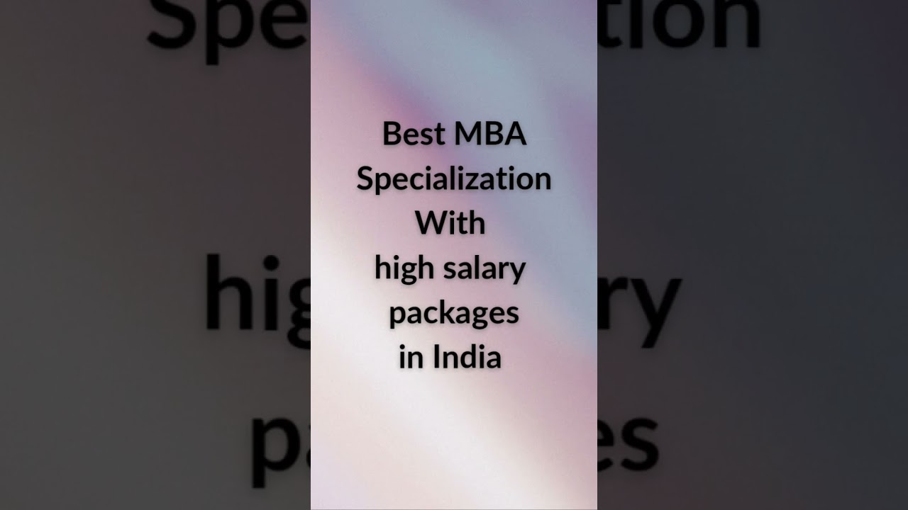 Best MBA Specialization with High salary Packages in India #shorts #ytshortsvideo #shortsfeed #yt