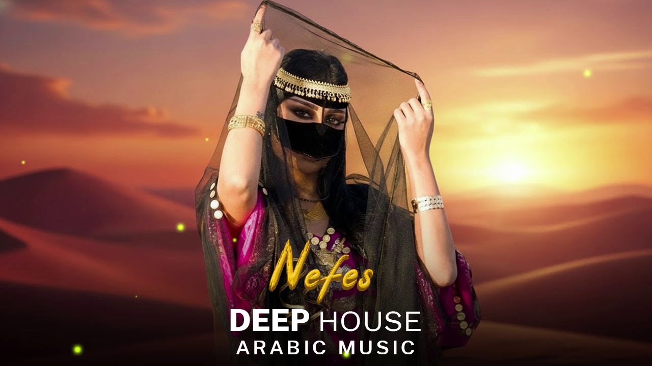 Arabic Deep House | Nefes - Desert Oasis Mix | Oriental Vibes 2026