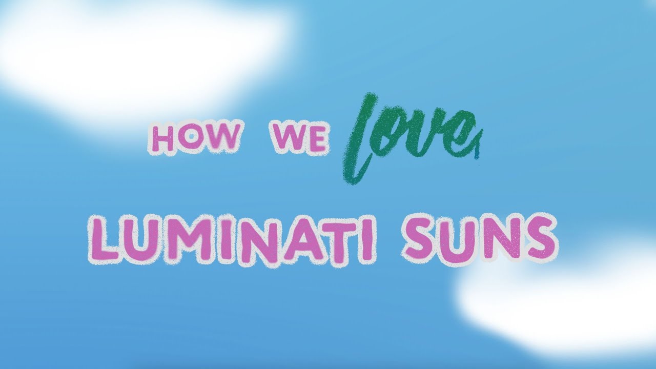 How We Love - Luminati Suns (Official Lyric Video)