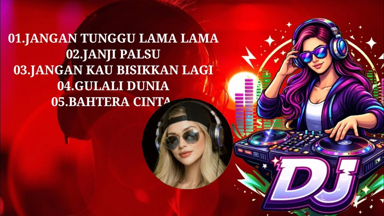 DJ _ REMIX _2026 JANGAN TUNGGU LAMA LAMA