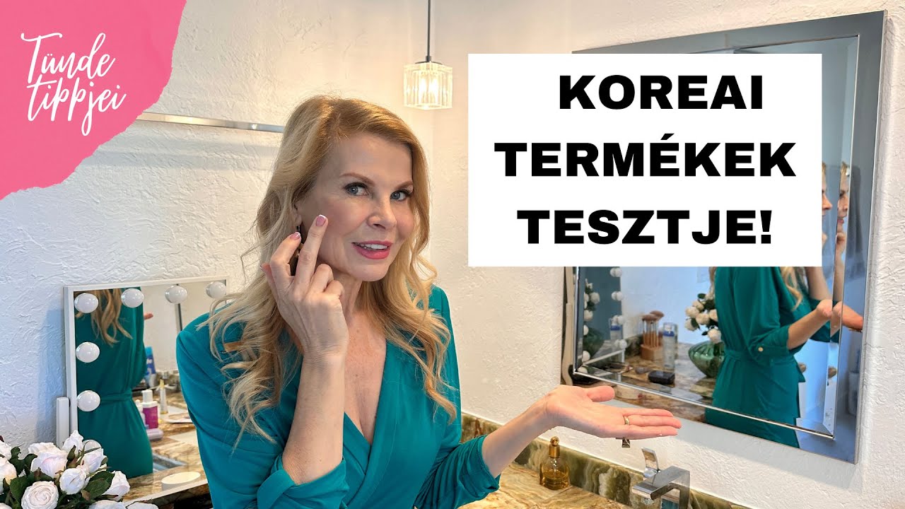 MELYIK KOREAI KRÉM MŰKÖDÖTT A LEGJOBBAN? - A KOREAI TERMÉKEK TESZTJE Polgár Tünde