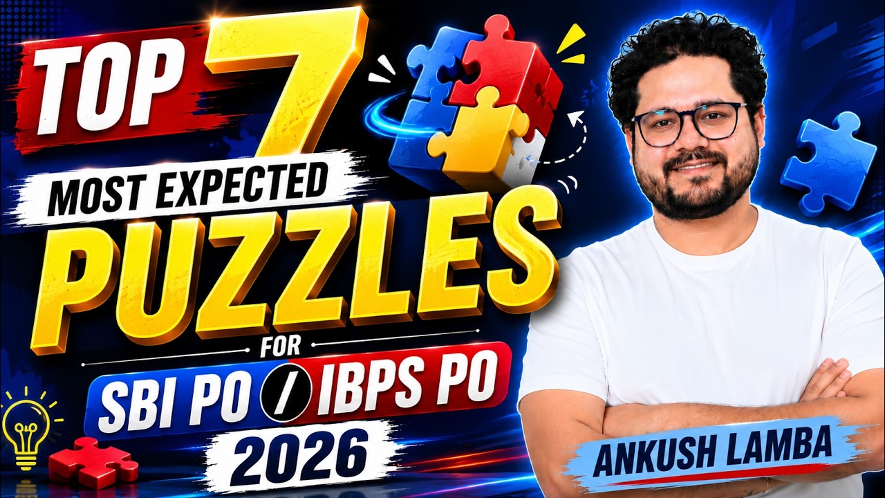 Top 7 Most Expected Puzzles for SBI PO/IBPS PO 2026 | Ankush Lamba