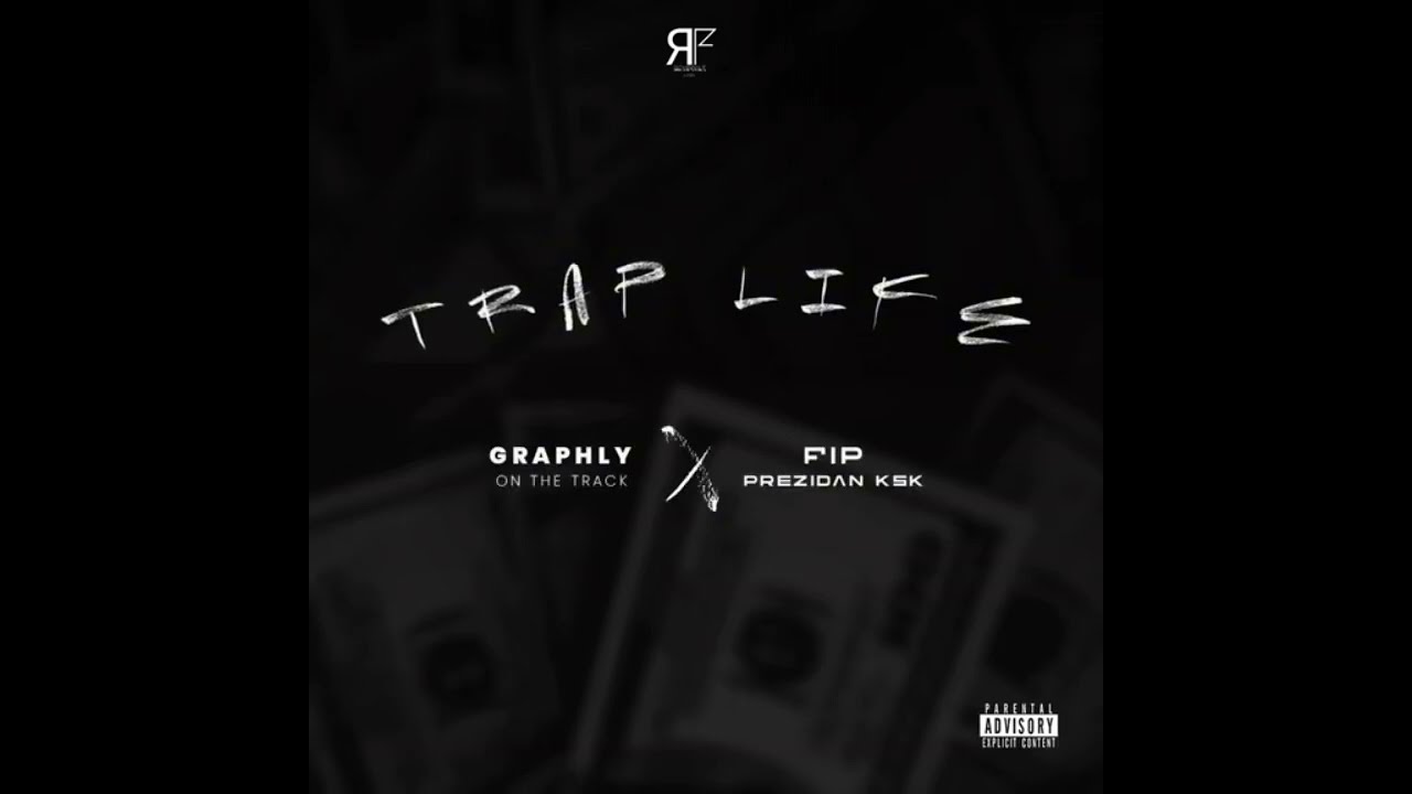 Trap Life [ Ft. FIP Prezidan ] Official Audio