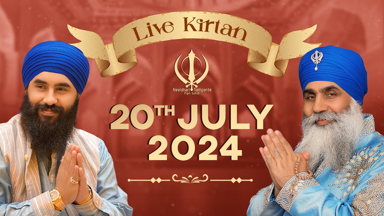 Live Kirtan from Pipli Sahib | 20Jul24n | Neeldhari Samparda | Bhai Nirmal Singh Ji Khalsa