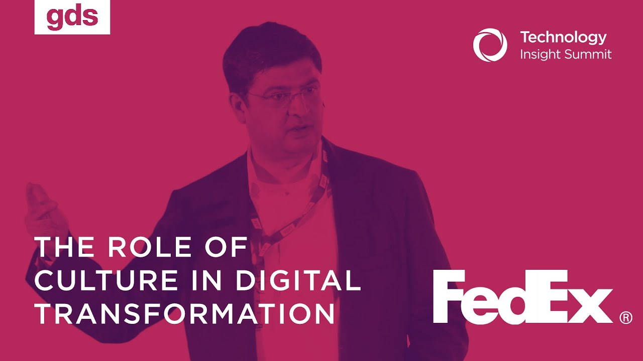 The Role ofCulture in Digital Transformation | Nik Puri, FedEx