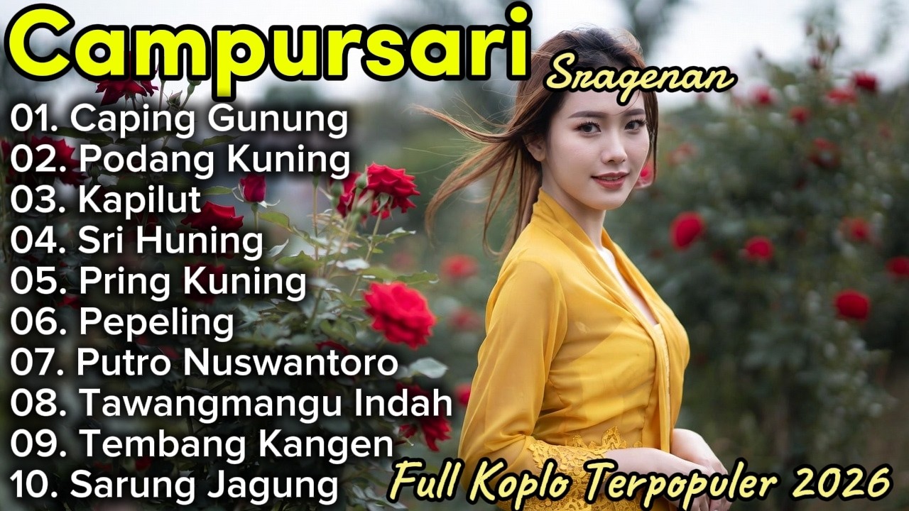 CAMPURSARI SRAGENAN FULL KOPLO TERPOPULER 2026 - LAGU SRAGENAN CAMPURSARI BASS NYAMPLENG KONCO TURU