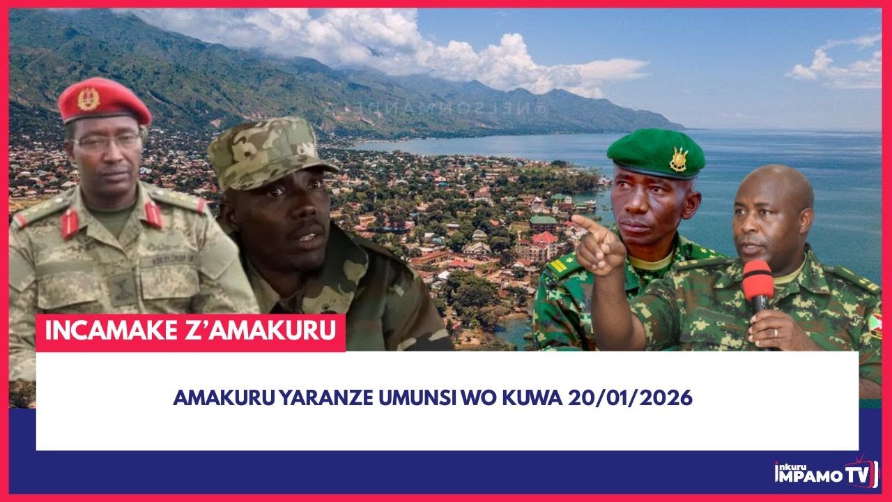 INCAMAKE Z’AMAKURU: MAA23 ngo ibindi bazabitangariza muri Uvira| ibyaranze Umunsi wo Kuwa 20/01/2026
