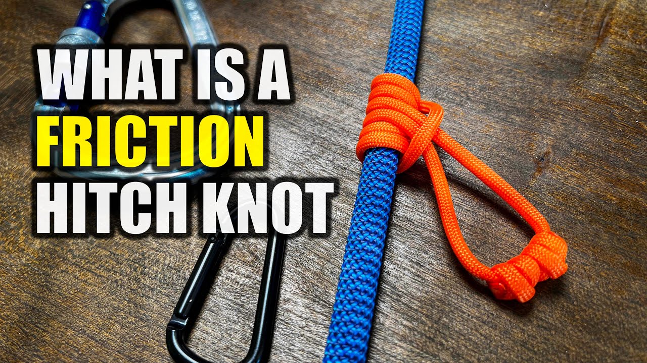 Master the FRICTION HITCH in 5 Minutes with These 3 Simple Examples!