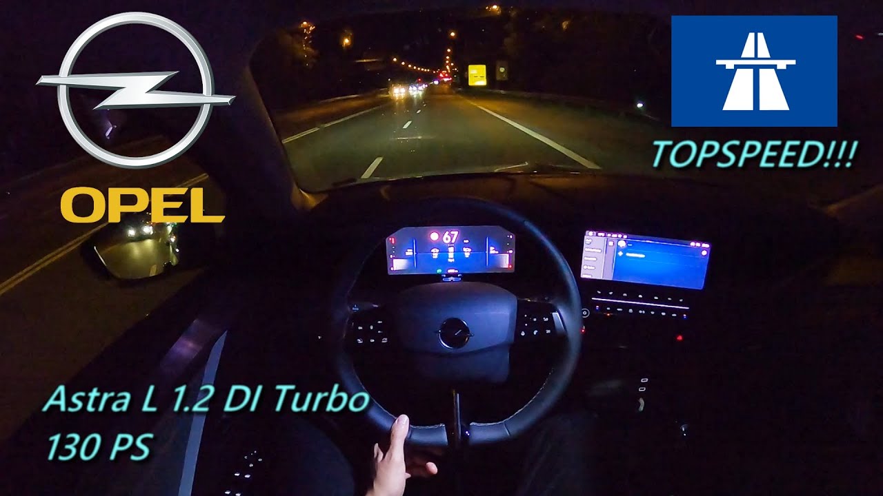 2023 Opel Astra L 1.2 DI Turbo 130 PS NIGHT POV DRIVE TOPSPEED WÜRZBURG (60 FPS)