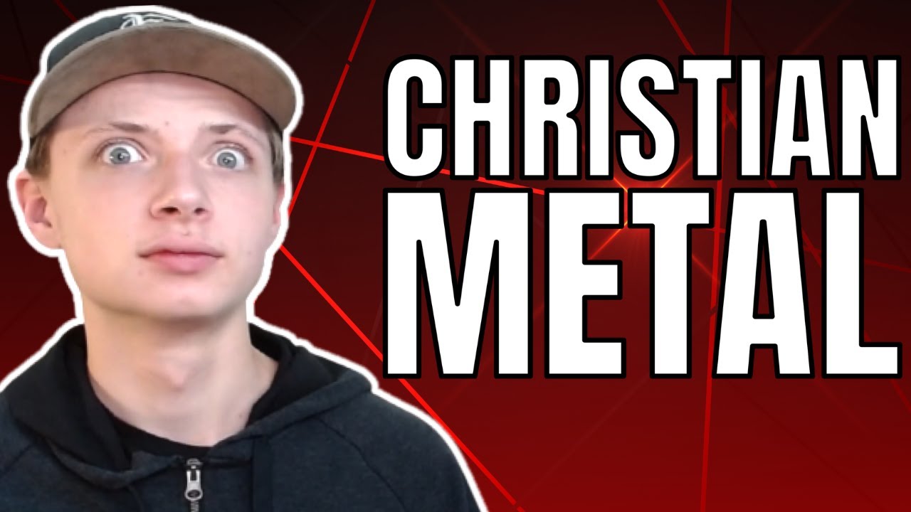 Reacting To Christian Metal
