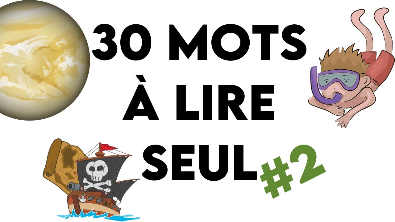 30 mots à lire seul 2