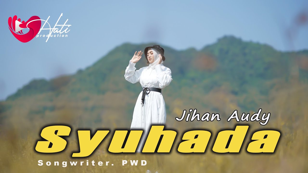 JIHAN AUDY - SYUHADA ( Official Music Video )