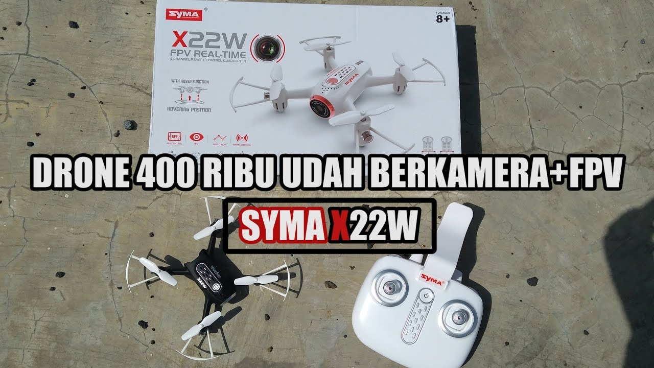 Unboxing & Tes Terbang #Drone Syma X22W | Murah Meriah, INDONESIA