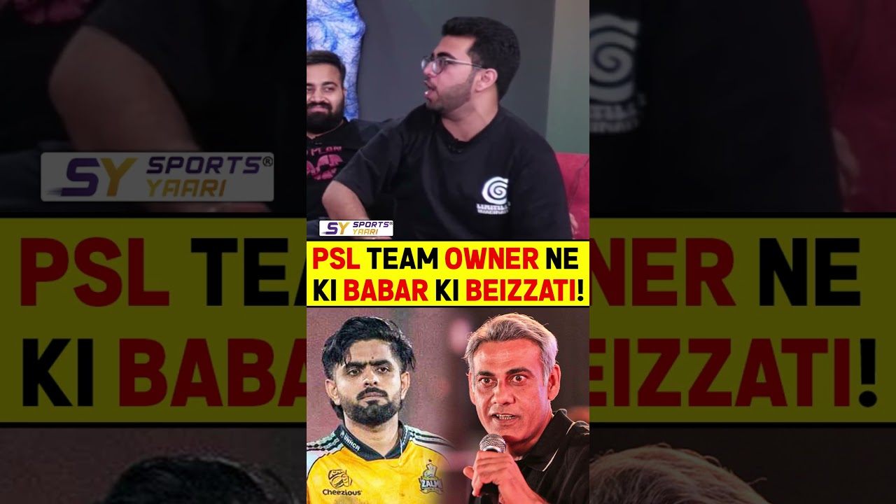PSL TEAM OWNER NE KI BABAR KI BEIZZATI! #psl2026 #babarazam #peshawarzalmi #viralnews