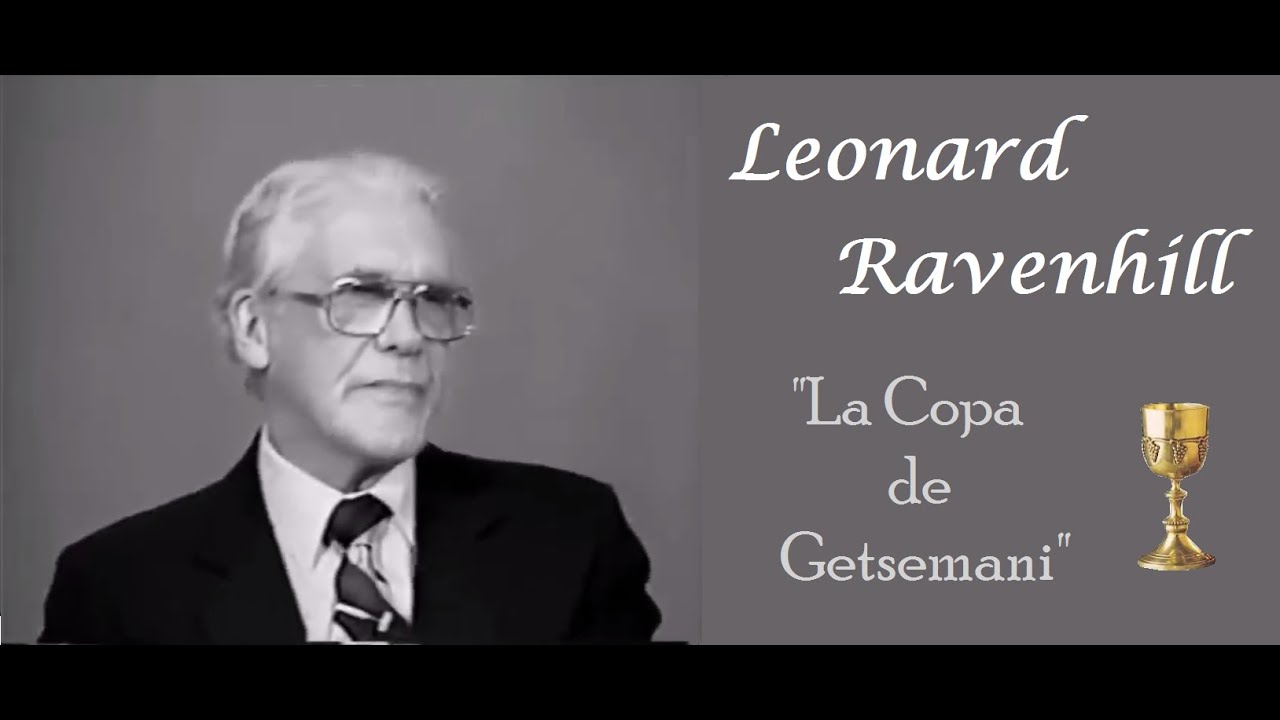 Leonard Ravenhill - La Copa de Getsemani (Español)