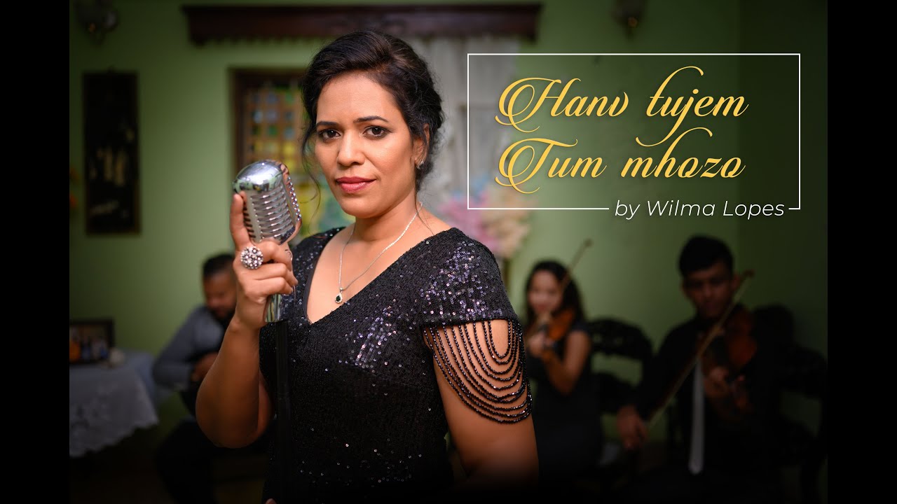 Hanv Tujem Tum Mhozo - By Wilma Lopes (Official Video) | Konkani Love Song
